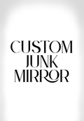 Custom Junk Mirror
